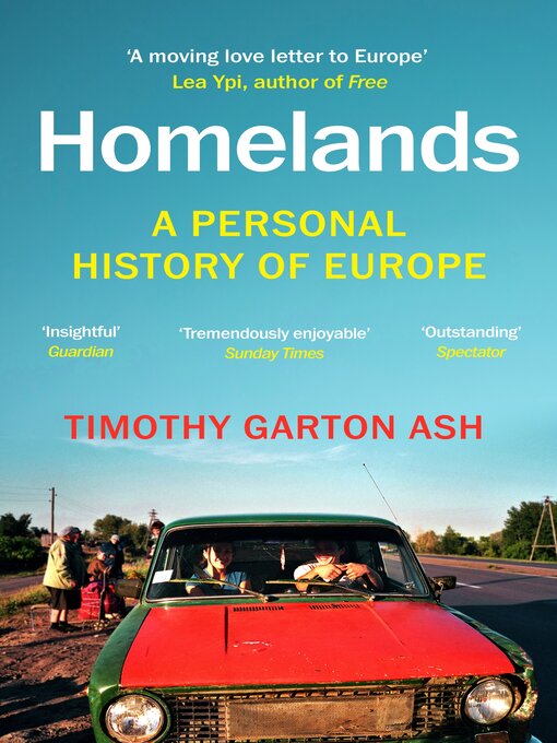 Title details for Homelands by Timothy Garton Ash - Available